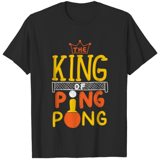 Discover King of ping pong. World table tennis day T-shirt
