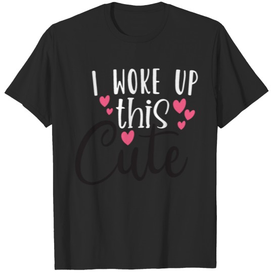 Discover I Woke Up This Cute T-shirt