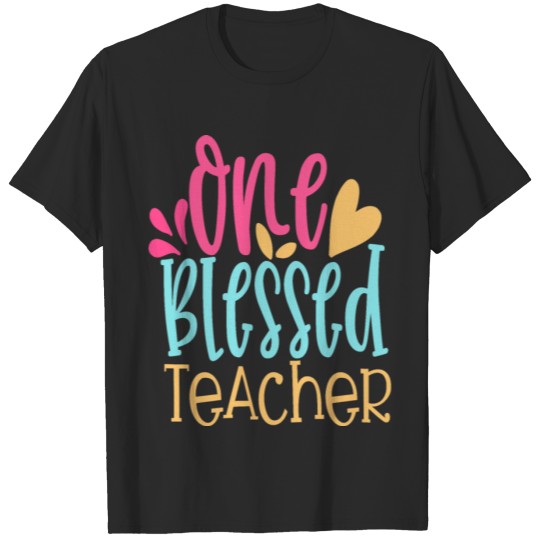 Discover One Blessed Teacher - Teacher Life T-shirt