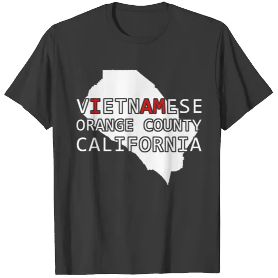 Vietnamese orange county california T-shirt