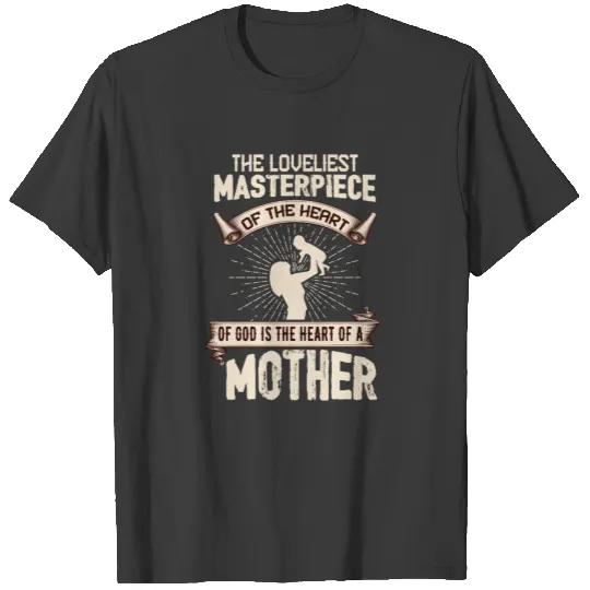 mother`s day - loveliest Masterpeace God Mother T-shirt