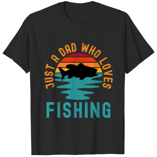 Discover Just A Dad Who Loves Fishing T-shirt