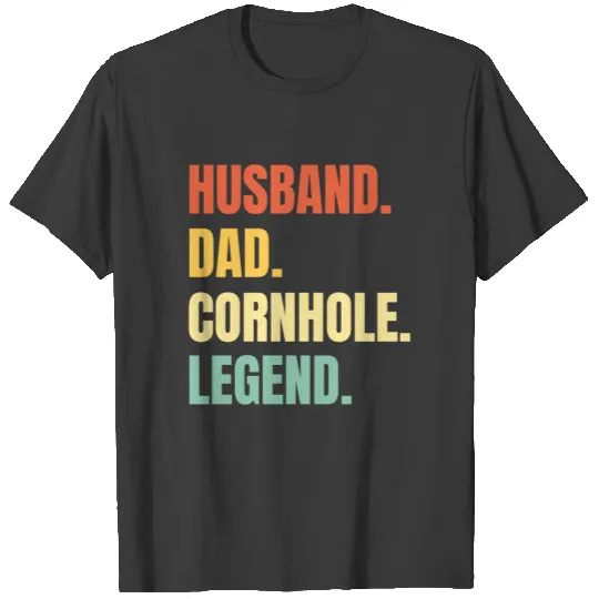 Husband Dad Cornhole Legend T-shirt
