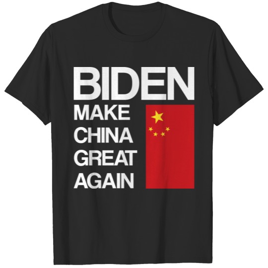 Discover Make China Great Again Anti Joe Biden T-shirt