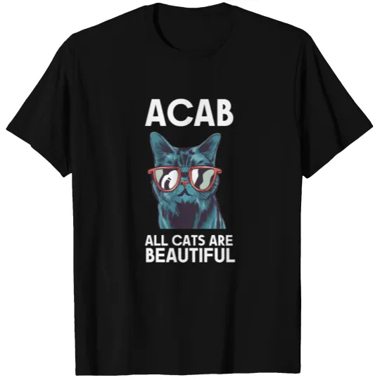 All Cats Are Beautiful Acab T-shirt