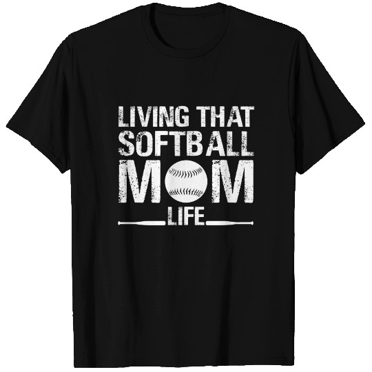 Living That Softball Mom Life T-shirt