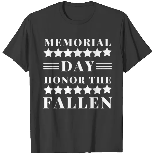 memorial day honor the fallen T-shirt