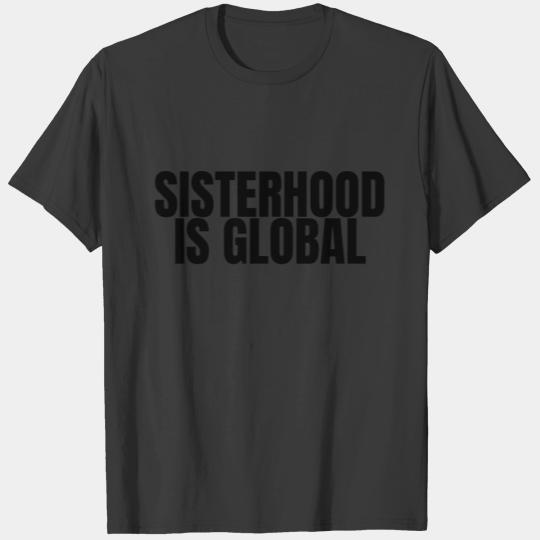 Sisterhood Is Global T-shirt