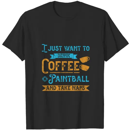 Discover Drink Coffee Paintball Player Paintball Marker T-shirt