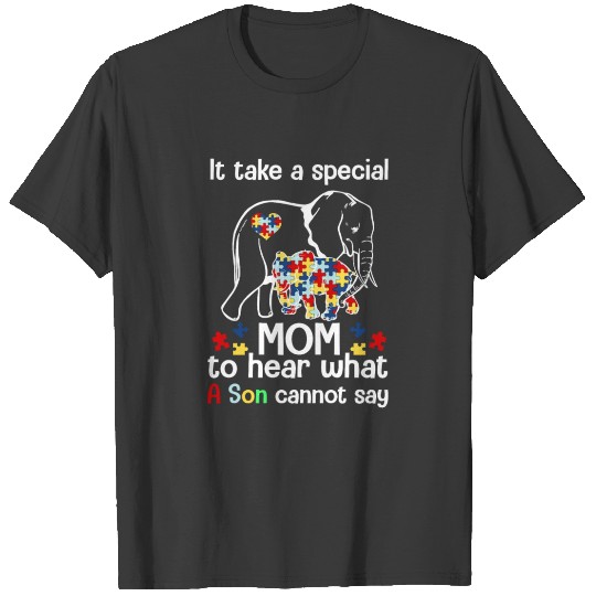 Discover A special mom to hear what a son cannot say T-shirt