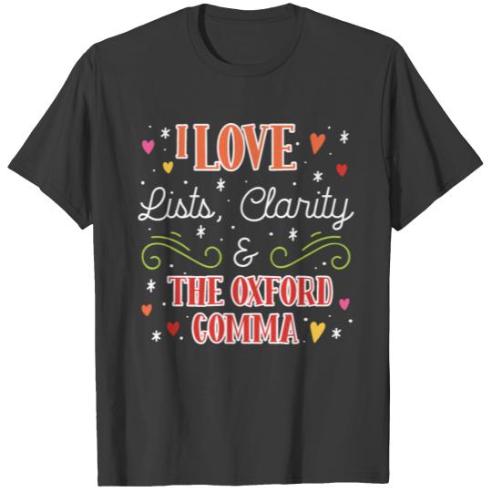 I Love Lists Clarity And The Oxford Comma T-shirt