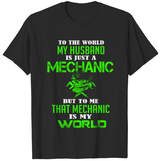 My husband is a mechanic T-shirt
