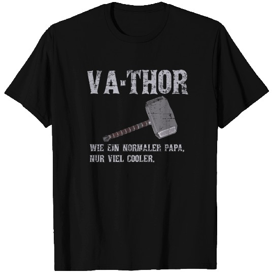 Va-thor: Like A Normal Dad, Only Much Cooler T-shirt
