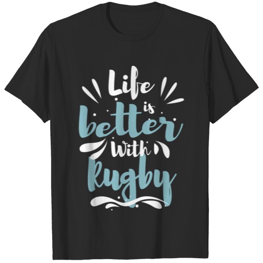 Discover Humorous Rugby Player Life Team Coaches Sayings T-shirt