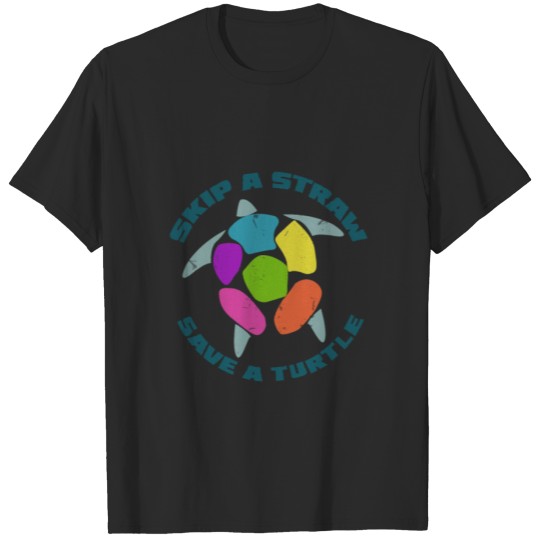 Discover Skip A Straw Save A Turtle T-shirt