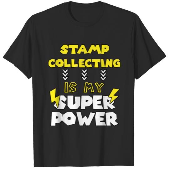 Discover Stamp Collecting Is My Superpower - Dad Gift Ideas T-shirt