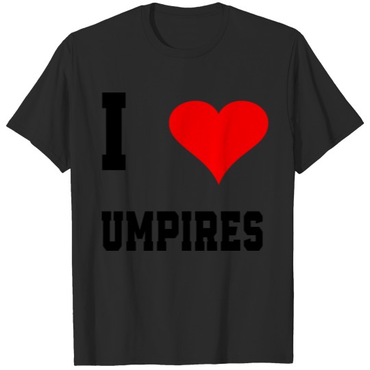 Discover i love umpires T-shirt