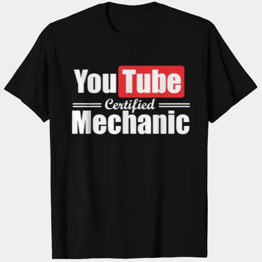 Youtube certified mechanic T-shirt