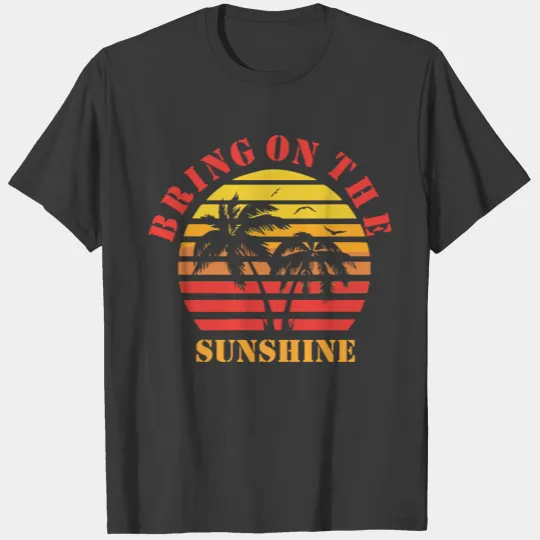 Summer of beach /Bring on the sunshine T-shirt