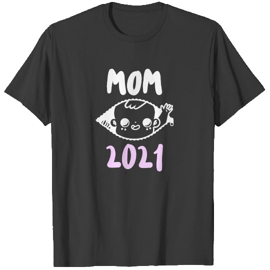 Mom to be 2021 - Maternity Pregnancy pregnant Baby T-shirt