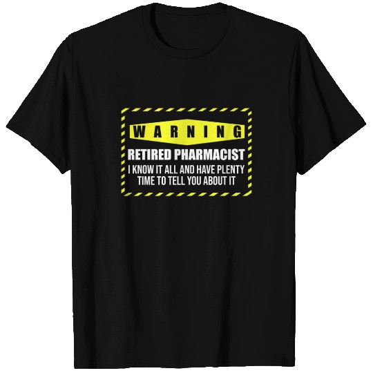 Retired Pharmacist Know Time Pharmacy Retirement T-shirt