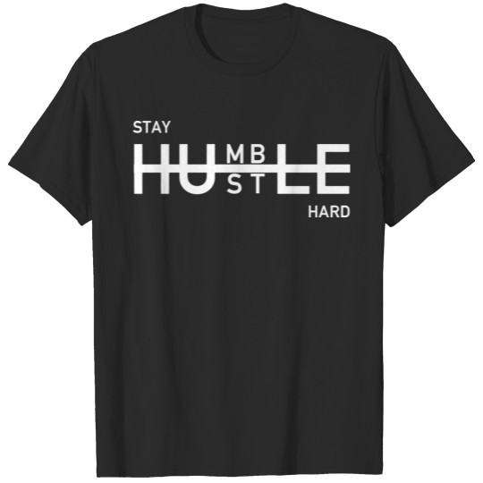 Discover Stay Humble Hustle Hard For Entrepreneur Businessm T-shirt