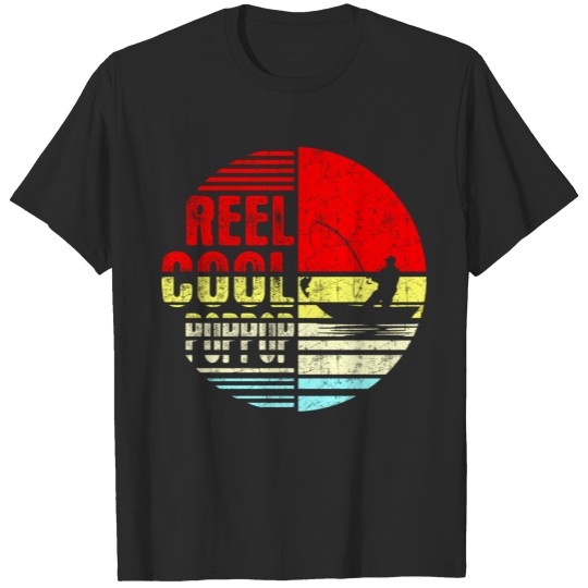 Discover Reel Cool Poppop Fishing Tshirt T-shirt