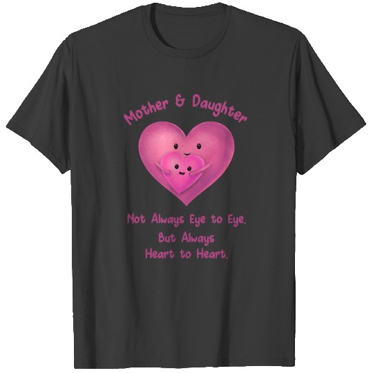 Mother's Day - Mom Daughter Funny Cute Saying Gift T-shirt