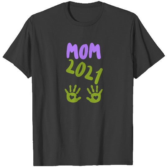 Mom to be 2021 - Maternity Pregnancy pregnant Baby T-shirt