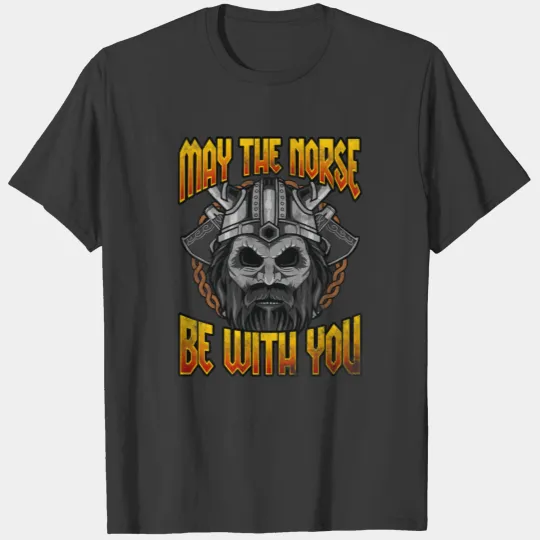Viking Warrior May The Norse Be With You Norse Pun T-shirt