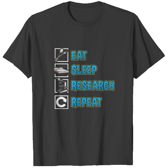 Discover Funny Eat Sleep Research Repeat Science Major Pun T-shirt