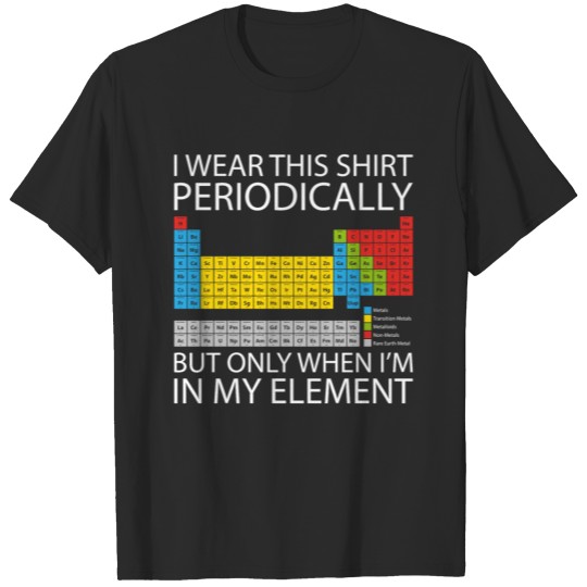 Discover Shirt element gift chemistry science T-shirt