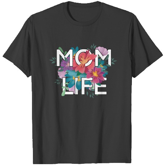 mom life cool floral inspirational design white T-shirt