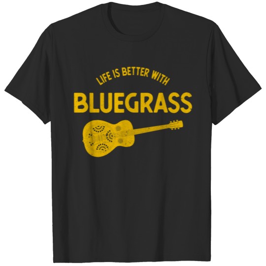 Life Is Better With Bluegrass Musician Dobro print T-shirt