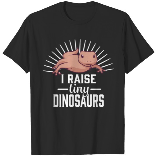 I Raise Tiny Dinosaurs Lizard Reptile Funny Iguana T-shirt