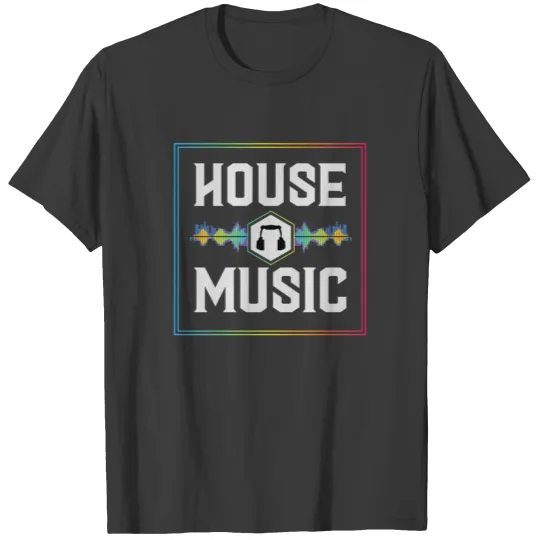 Discover House Music, House Music Music, Club T-shirt