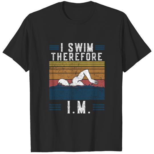 Discover IM Retro I Swim Therefore I.M. Swimming Gift T-shirt