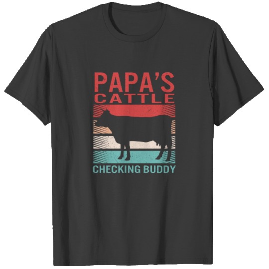 Papa's cattle, checking buddy, Custom Papa tshirt T-shirt