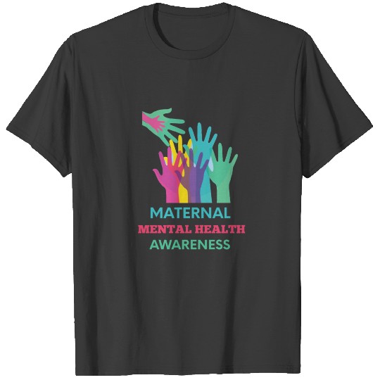 Discover Maternal Mental Health Awareness, postpartum healt T-shirt