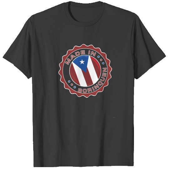 Made in BORINQUEN Modern Seal BORINQUEN Flag T-shirt