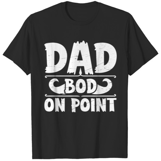 Discover Dad Bod On Point Funny T-shirt