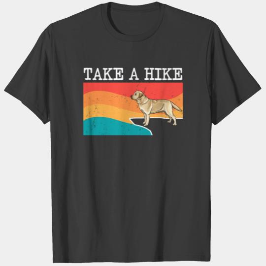 Funny Take A Hike Yellow Labrador Retriever Graphi T-shirt