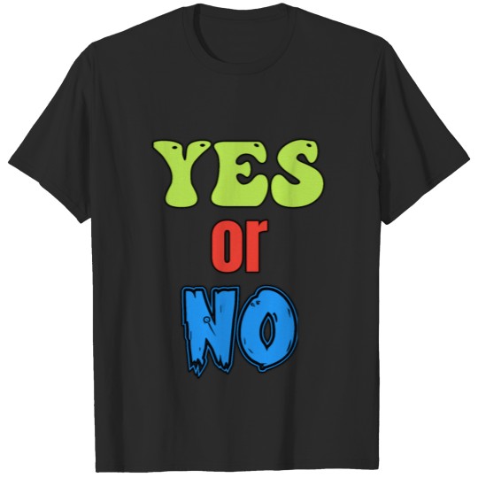 Discover Yes Or No T-shirt