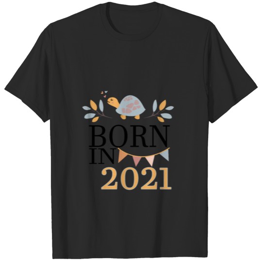 Discover Baby Born In 2021 - Turtle T-shirt