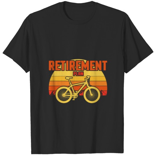 Discover Cycling Bicycle Retirement Plan Funny T-shirt