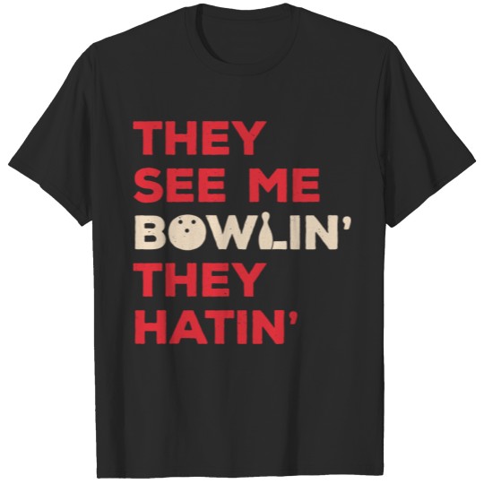 Discover Funny Bowling Quote T-shirt