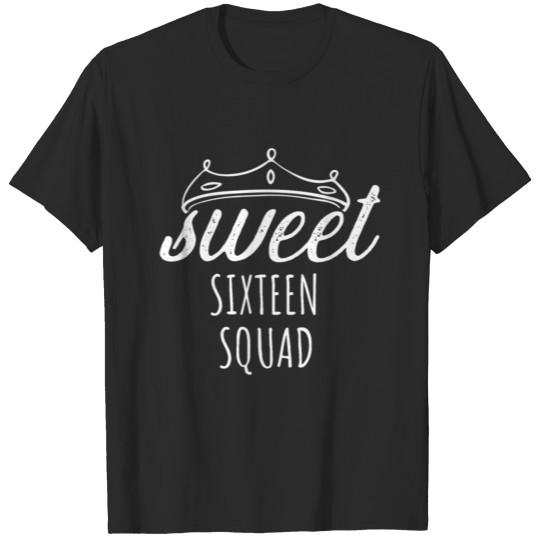 Discover bday sweet sixteen squad 16th birthday girl T-shirt