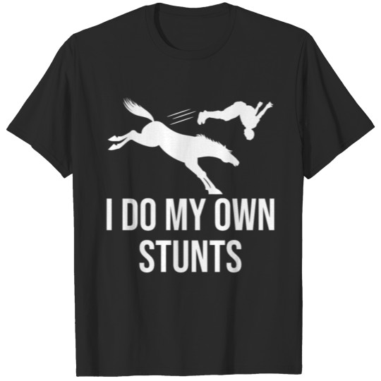 Discover I Do My Own Stunts Horse Lover Funny Equestrian T-shirt