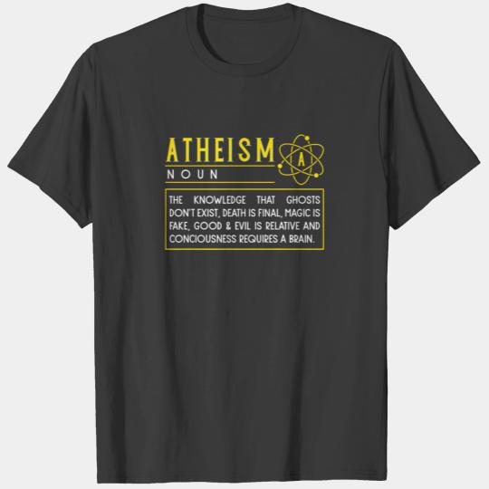 ATHEIST ATHEISM FUNNY RELIGON : Atheism definition T-shirt