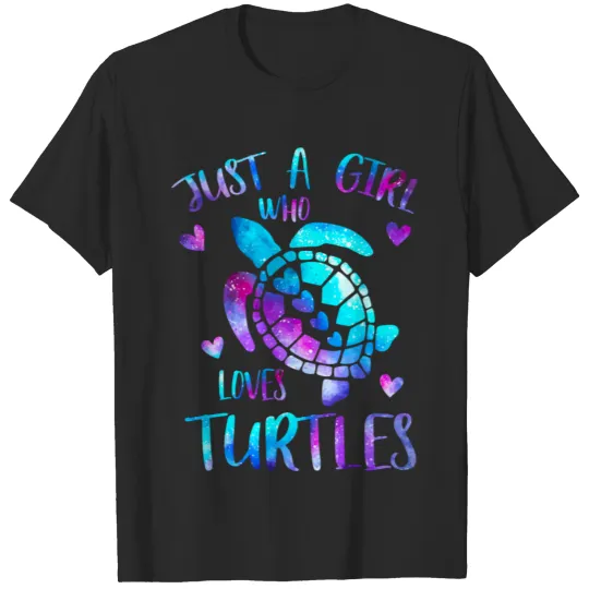 Just A Girl Who Loves Turtles Galaxy Space Sea Tur T-shirt